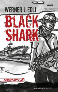 Title: Black Shark, Author: Werner J. Egli