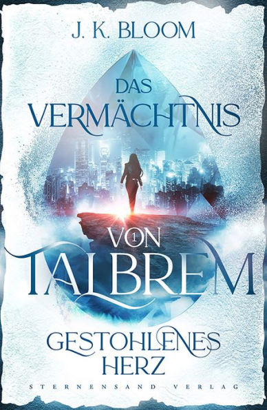 Das Vermächtnis von Talbrem (Band 1): Gestohlenes Herz