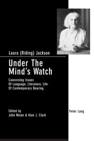 Title: Under The Mind's Watch: Concerning Issues Of Language, Literature, Life Of Contemporary Bearing, Author: Alan J. Clark