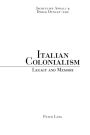 Italian Colonialism: Legacy and Memory