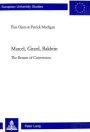 Marcel, Girard, Bakhtin: The Return of Conversion