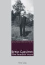 Ernst Cassirer: The Swedish Years
