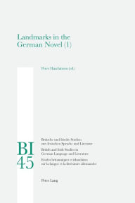 Title: Landmarks in the German Novel: Part 1, Author: Peter Hutchinson