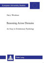 Reasoning Across Domains: An Essay in Evolutionary Psychology
