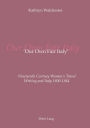 'Our Own Fair Italy': Nineteenth Century Women's Travel Writing and Italy 1800-1844