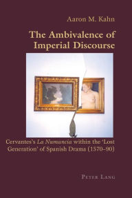 Title: The Ambivalence of Imperial Discourse: Cervantes's 