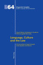Language, Culture and the Law: The Formulation of Legal Concepts across Systems and Cultures