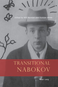 Title: Transitional Nabokov / Edition 1, Author: Will Norman