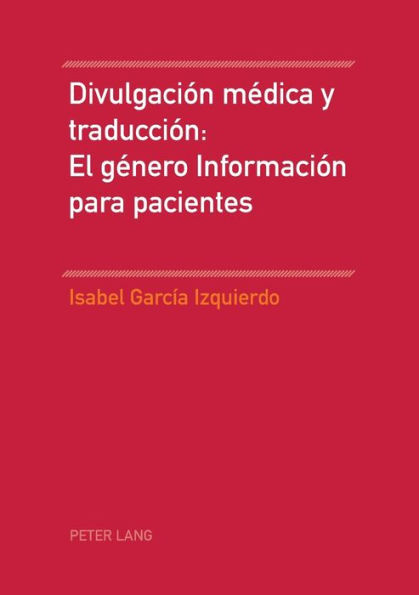 Divulgación médica y traducción: El género Información para pacientes