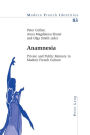 Anamnesia: Private and Public Memory in Modern French Culture
