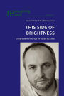 This Side of Brightness: Essays on the Fiction of Colum McCann