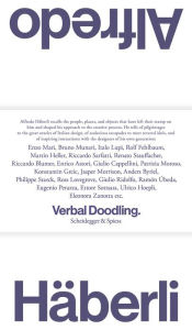 Title: Alfredo H berli-Verbal Scribbles: 30 Years, 30 Questions, 30 Answers. People, Places, Objects-1980-2022, Author: Alfredo H berli