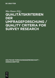 Title: Qualitätskriterien der Umfrageforschung / Quality Criteria for Survey Research: Denkschrift / Memorandum / Edition 1, Author: Max Kaase