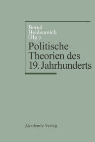 Title: Politische Theorien des 19. Jahrhunderts, Author: Bernd Heidenreich