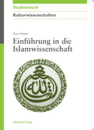 Title: Einführung in die Islamwissenschaft, Author: Peter Heine