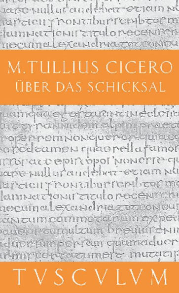 Über das Schicksal / De fato: Lateinisch - Deutsch