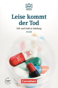 Title: Die DaF-Bibliothek / A1/A2 - Leise kommt der Tod: Gift und Geld in Salzburg. Lektüre. Mit Audios online, Author: Roland Dittrich
