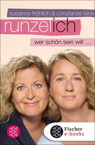 Title: Runzel-Ich: Wer schön sein will ..., Author: Susanne Fröhlich