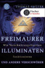 Freimaurer, Illuminaten und andere Verschwörer: Wie Verschwörungstheorien funktionieren