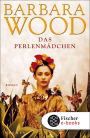 Das Perlenmädchen: Roman