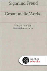 Title: Schriften aus dem Nachlaß 1892-1938, Author: Sigmund Freud