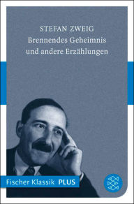 Title: Brennendes Geheimnis: Erzählungen, Author: Stefan Zweig