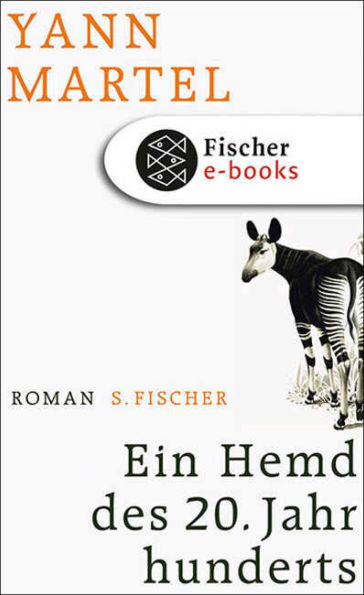 Ein Hemd des 20. Jahrhunderts: Roman