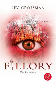 Title: Fillory - Die Zauberer: Roman, Author: Lev Grossman