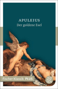 Title: Der goldene Esel: Roman, Author: Apuleius