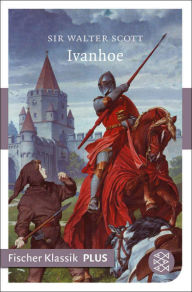 Title: Ivanhoe: Roman, Author: Sir Walter Scott