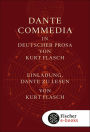 Commedia und Einladungsband: I.Commedia. In deutscher Prosa von Kurt Flasch II.Einladung, Dante zu lesen