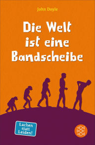 Title: Die Welt ist eine Bandscheibe, Author: John Doyle