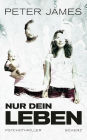 Nur dein Leben: Psychothriller