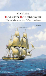 Title: Hornblower in Westindien: Roman, Author: C. S. Forester