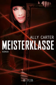 Title: Meisterklasse, Author: Ally Carter