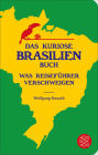 Das kuriose Brasilien-Buch: Was Reiseführer verschweigen