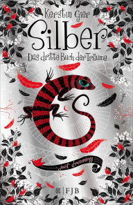 Title: Silber - Das dritte Buch der Träume: Roman, Author: Kerstin Gier