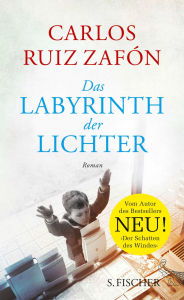 Title: Das Labyrinth der Lichter (The Labyrinth of Spirits), Author: Carlos Ruiz Zafón