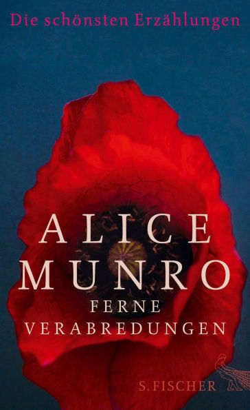 Ferne Verabredungen: Die schönsten Erzählungen