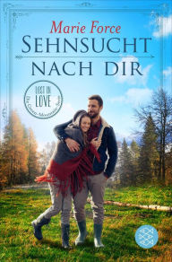 Title: Sehnsucht nach dir, Author: Marie Force