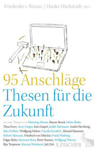 Title: 95 Anschläge - Thesen für die Zukunft, Author: Hauke Hückstädt