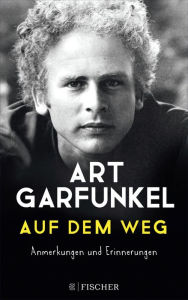 Title: Auf dem Weg, Author: Arthur Garfunkel