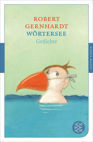 Title: Wörtersee: Gedichte, Author: Robert Gernhardt