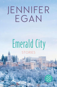 Title: Emerald City (German Edition), Author: Jennifer Egan