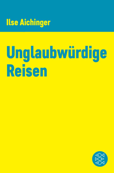 Unglaubwürdige Reisen