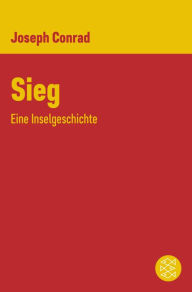 Title: Sieg: Eine Inselgeschichte, Author: Joseph Conrad