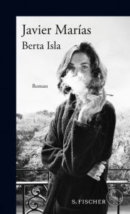 Title: Berta Isla (German Edition), Author: Javier Marías