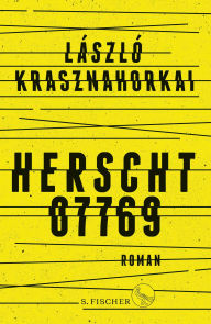 Title: Herscht 07769: Florian Herschts Bach-Roman, Author: László Krasznahorkai