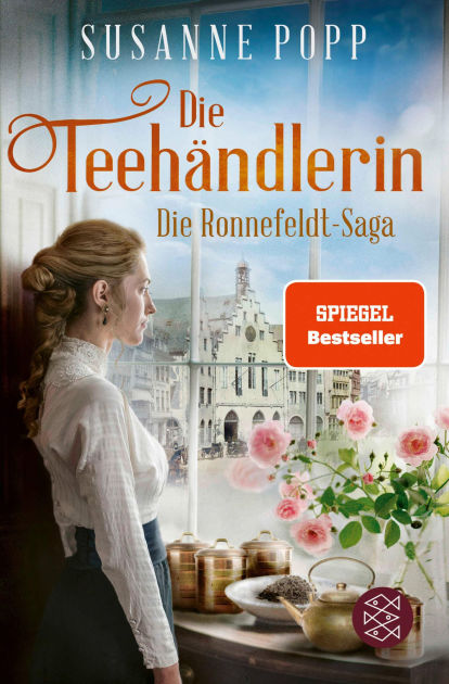 Teehändlerin: Die Spiegel-Bestseller-Serie Eintauchen und Wegschmökern Susanne Popp | eBook Barnes & Noble®