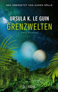 Title: Grenzwelten: Zwei Romane, Author: Ursula K. Le Guin